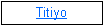 Textruta: Titiyo